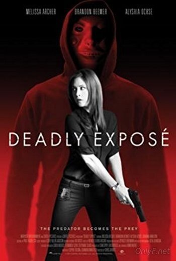 Смотреть Смертельное разоблачение онлайн в HD качестве 720p