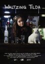 Смотреть Вальсирующая Тильда на HDrezka онлайн в HD качестве 720p
