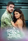 Смотреть Сила желания на хдрезка онлайн в HD качестве 720p