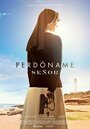 Смотреть Прости меня, Господи на HDrezka онлайн в HD качестве 720p