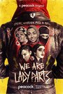 Смотреть Мы — Lady Parts на HDrezka онлайн в HD качестве 720p