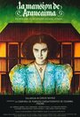Смотреть Поместье Араукаима на хдрезка онлайн в HD качестве 720p
