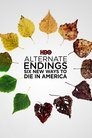 Смотреть Альтернативные концовки: Шесть новых способов умереть в Америке (ТВ) на хдрезка онлайн в HD качестве 720p