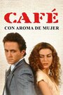 Смотреть Кофе с ароматом женщины на хдрезка онлайн в HD качестве 720p