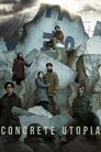 Смотреть Выжившие. Бетонная утопия на HDrezka онлайн в HD качестве 720p