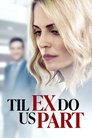 Смотреть Пока бывшая не разлучит нас на HDrezka онлайн в HD качестве 720p