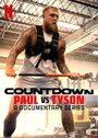 Смотреть Обратный отсчет: Пол vs Тайсон на хдрезка онлайн в HD качестве 720p