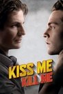 Смотреть Поцелуй меня, убей меня на HDrezka онлайн в HD качестве 720p