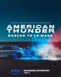 Смотреть Американский гром: NASCAR в Ле-Мане онлайн в HD качестве 720p