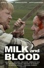 Смотреть Молоко и кровь на хдрезка онлайн в HD качестве 720p