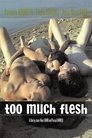 Смотреть Слишком много плоти на HDrezka онлайн в HD качестве 720p