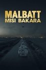 Смотреть Малбатт: Миссия Бакара на HDrezka онлайн в HD качестве 720p