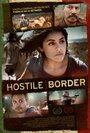 Смотреть Враждебная граница на HDrezka онлайн в HD качестве 720p