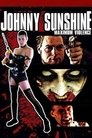 Смотреть Джони Саншайн: Максимум насилия на HDrezka онлайн в HD качестве 720p