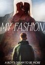 Смотреть Моя мода на HDrezka онлайн в HD качестве 720p