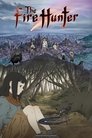 Смотреть Король огненной охоты на хдрезка онлайн в HD качестве 720p