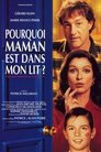 Смотреть Почему мама в моей постели? на хдрезка онлайн в HD качестве 720p