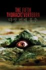 Смотреть Пятый грудной позвонок на HDrezka онлайн в HD качестве 720p