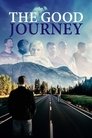 Смотреть The Good Journey на HDrezka онлайн в HD качестве 720p