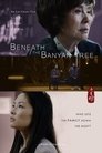 Смотреть Под великим баньяном на хдрезка онлайн в HD качестве 720p