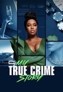 Смотреть Vh1's My True Crime Story на HDrezka онлайн в HD качестве 720p