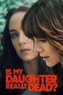 Смотреть Моя дочь мертва? на HDrezka онлайн в HD качестве 720p