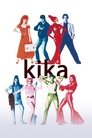 Смотреть Кика на HDrezka онлайн в HD качестве 720p