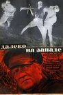 Смотреть Далеко на Западе на хдрезка онлайн в HD качестве 720p
