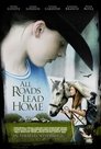 Смотреть Все дороги ведут домой на HDrezka онлайн в HD качестве 720p