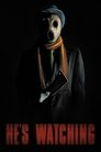 Смотреть Он наблюдает на хдрезка онлайн в HD качестве 720p