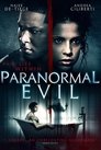 Смотреть Паранормальное зло на хдрезка онлайн в HD качестве 720p