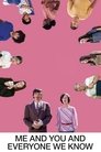 Смотреть Я и ты и все, кого мы знаем на HDrezka онлайн в HD качестве 720p