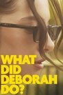 Смотреть Что делает Дэбора? на HDrezka онлайн в HD качестве 720p