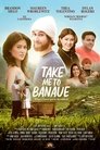 Смотреть Отвези меня в Банауэ на хдрезка онлайн в HD качестве 720p