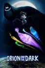 Смотреть Орион и Тьма на хдрезка онлайн в HD качестве 720p