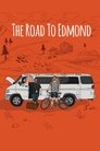 Смотреть The Road to Edmond на HDrezka онлайн в HD качестве 720p