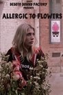 Смотреть Аллергия на цветы на HDrezka онлайн в HD качестве 720p