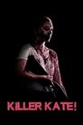 Смотреть Убийца Кэйт! на хдрезка онлайн в HD качестве 720p