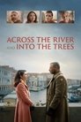 Смотреть За рекой, в тени деревьев на HDrezka онлайн в HD качестве 720p